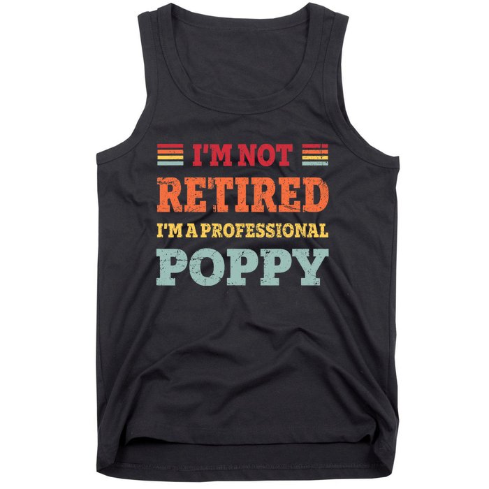 Funny Grandpa For Father Day Retired Poppy Gifts Tank Top