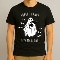 Funny Ghost Forget Candy Give Me A Cat Halloween T-Shirt