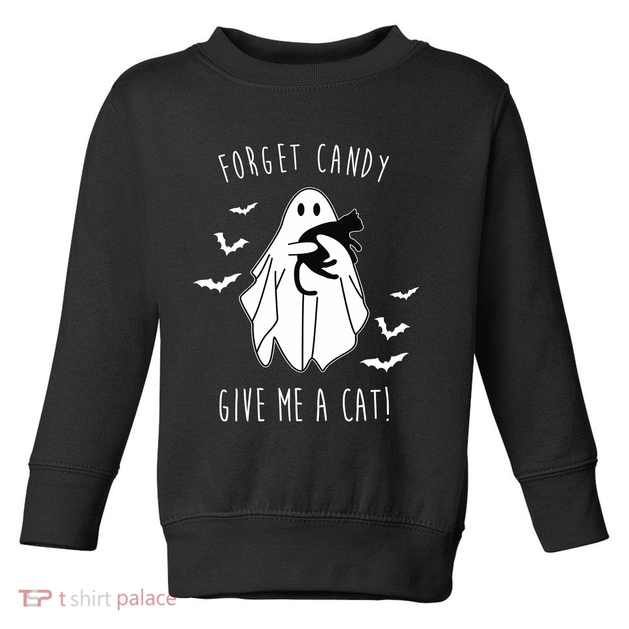 Funny Ghost Forget Candy Give Me A Cat Halloween Toddler Sweatshirt