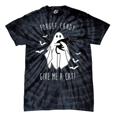 Funny Ghost Forget Candy Give Me A Cat Halloween Tie-Dye T-Shirt