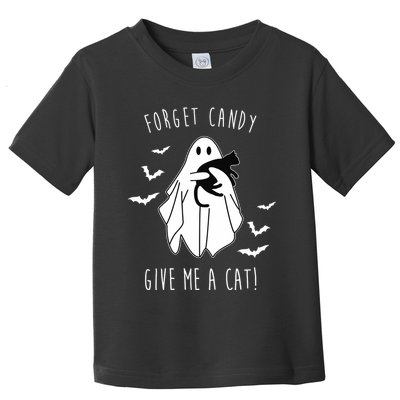 Funny Ghost Forget Candy Give Me A Cat Halloween Toddler T-Shirt