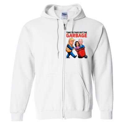 Funny Garbage For Trump 2024 Time To Take Out The Garbage Full Zip Hoodie