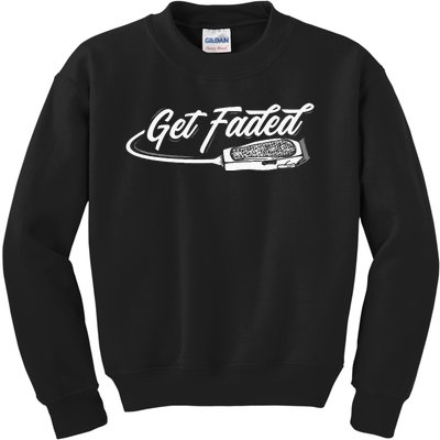 Funny Get Faded Barber Design For Men Dad Hairstylist Lovers Kids Sweatshirt