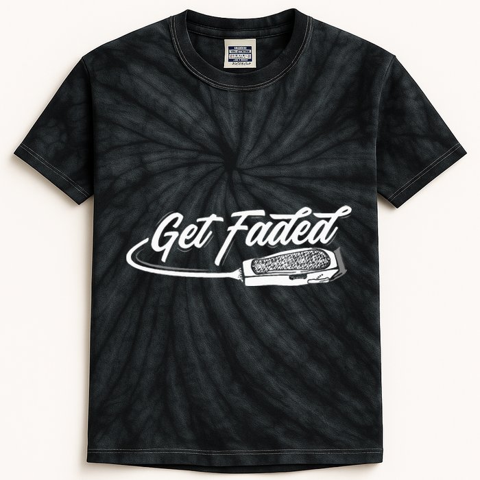 Funny Get Faded Barber Design For Men Dad Hairstylist Lovers Kids Tie-Dye T-Shirt