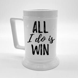 Funny Gift For Sport Fans: All I Do Is Win Gift Beer Stein