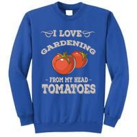 Funny Gardening Funny Gift Meaningful Gift Garden Growing Tomatoes Sweater Sweatshirt