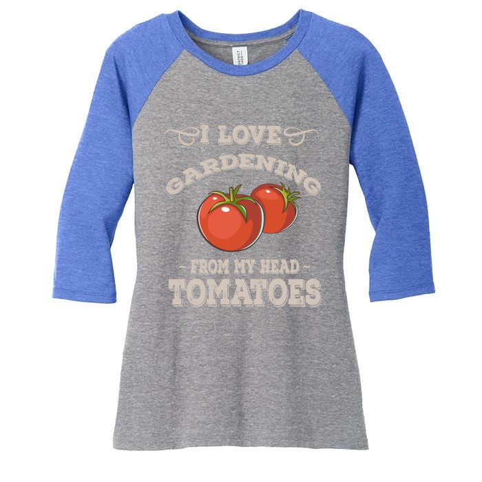 Funny Gardening Funny Gift Meaningful Gift Garden Growing Tomatoes Sweater Women's Tri-Blend 3/4-Sleeve Raglan Shirt