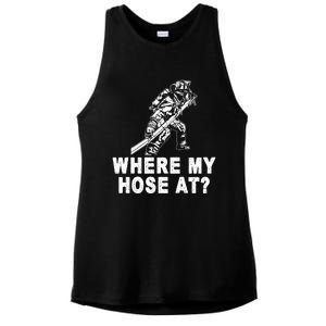 Firefighter Gift Fire Where My Hose At Gift Ladies PosiCharge Tri-Blend Wicking Tank