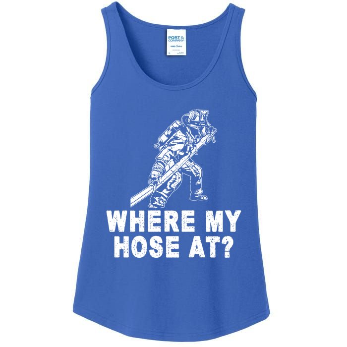 Firefighter Gift Fire Where My Hose At Gift Ladies Essential Tank