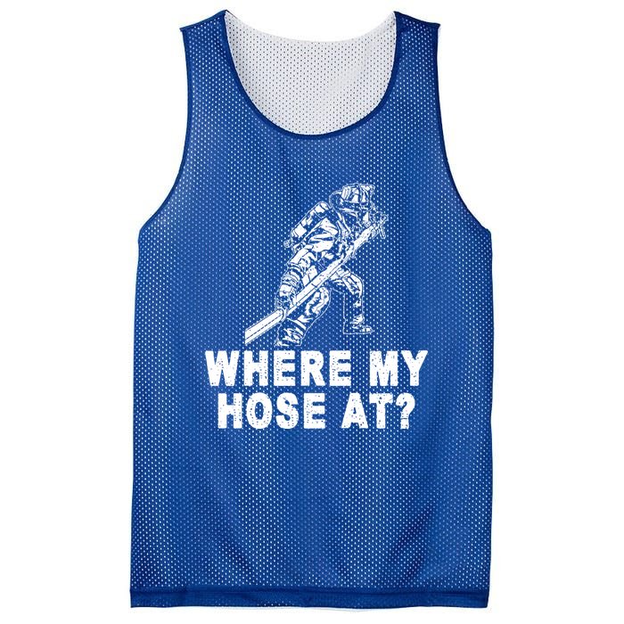 Firefighter Gift Fire Where My Hose At Gift Mesh Reversible Basketball Jersey Tank