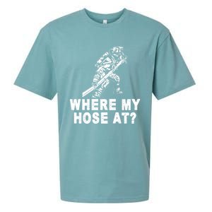 Firefighter Gift Fire Where My Hose At Gift Sueded Cloud Jersey T-Shirt