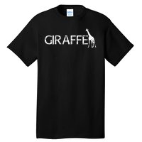 Funny Gift For Giraffe Lover Logo Tall T-Shirt