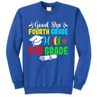 Fun Goodbye Fourth Grade Hello 5Th Grade Last Day Of School Great Gift Sweatshirt