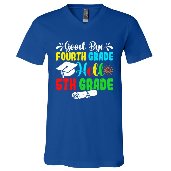 Fun Goodbye Fourth Grade Hello 5Th Grade Last Day Of School Great Gift V-Neck T-Shirt