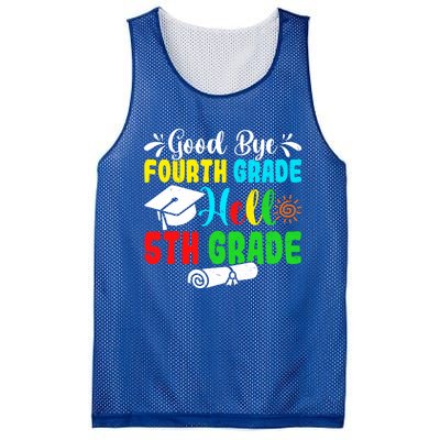 Fun Goodbye Fourth Grade Hello 5Th Grade Last Day Of School Great Gift Mesh Reversible Basketball Jersey Tank