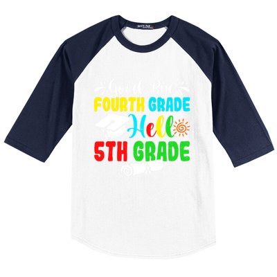 Fun Goodbye Fourth Grade Hello 5Th Grade Last Day Of School Great Gift Baseball Sleeve Shirt