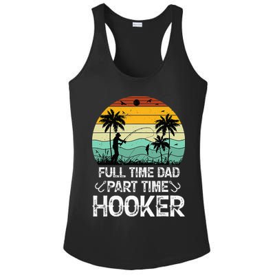Fishing Gifts Full Time Dad Part Time Hooker Funny Ladies PosiCharge Competitor Racerback Tank