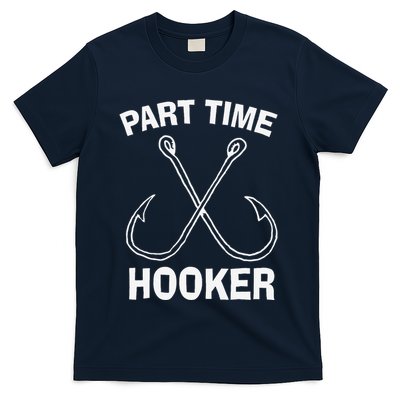 Fishing Gear Funny Part Time Vintage Gift Hooker T-Shirt