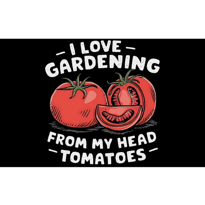 Funny Gardening From My Head Tomatoes Bumper Sticker