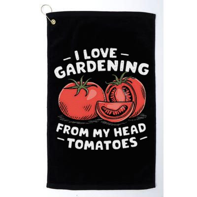 Funny Gardening From My Head Tomatoes Platinum Collection Golf Towel