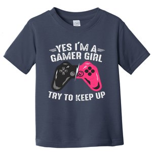 Funny Gamer Girl Slogans Cute Gamer Controller Video Games Lover Toddler T-Shirt