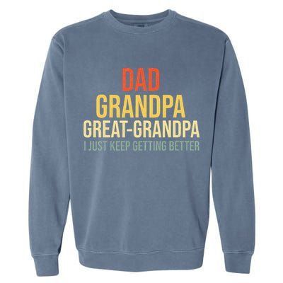 Funny Great Grandpa For Fathers Day Garment-Dyed Sweatshirt