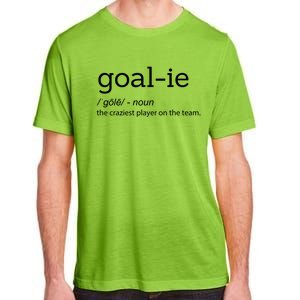 Funny Goalie Goalkeeper Definition Soccer Hockey Player Gift Meaningful Gift Adult ChromaSoft Performance T-Shirt