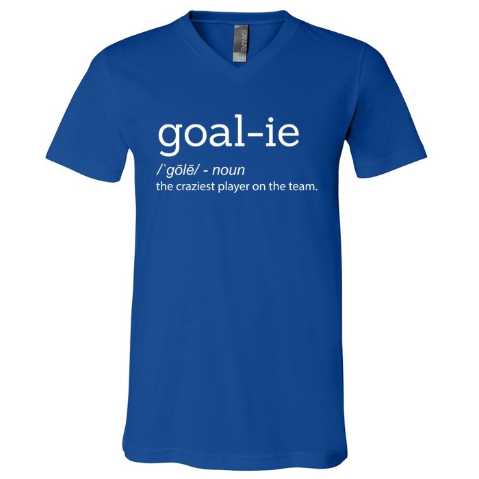 Funny Goalie Goalkeeper Definition Soccer Hockey Player Gift Meaningful Gift V-Neck T-Shirt