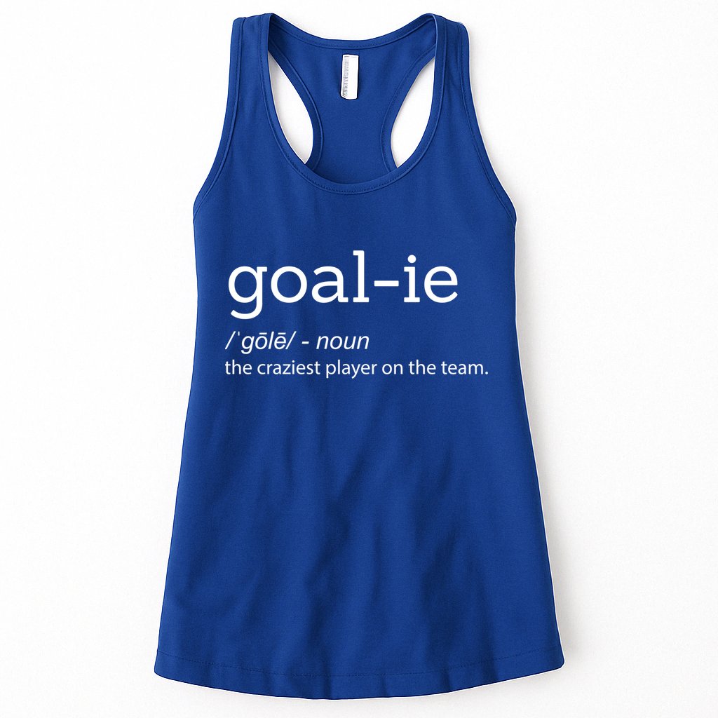 Funny Goalie Goalkeeper Definition Soccer Hockey Player Gift Meaningful Gift Womens Tank Top