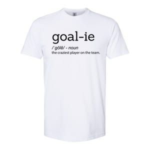 Funny Goalie Goalkeeper Definition Soccer Hockey Player Gift Meaningful Gift Softstyle CVC T-Shirt