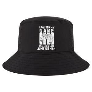 Funny Gaming Gift I Paused My Game To Celebrate Juneteenth Gift Cool Comfort Performance Bucket Hat