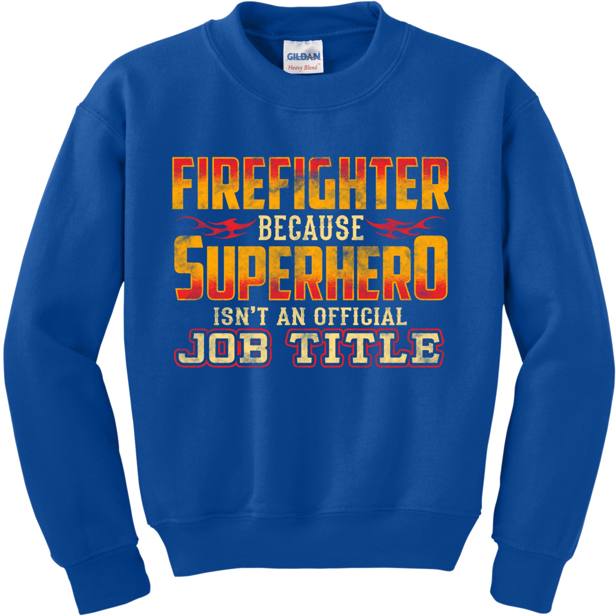 Firefighter Great Gift Backfire Fire Burn Danger Firetruck Great Gift Kids Sweatshirt