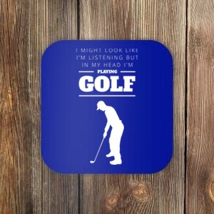 Funny Golf Gift In My Head IM Playing Golf Coaster