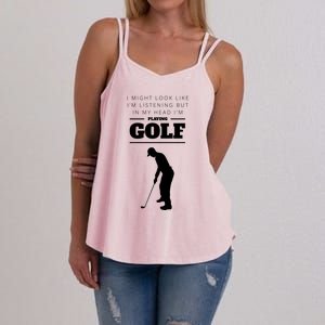 Funny Golf Gift In My Head IM Playing Golf Women's Strappy Tank