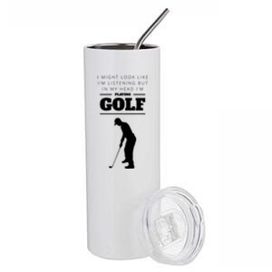 Funny Golf Gift In My Head IM Playing Golf Stainless Steel Tumbler