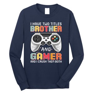 Funny Gamer Gaming Video Games Boy Brother Teens Long Sleeve Shirt