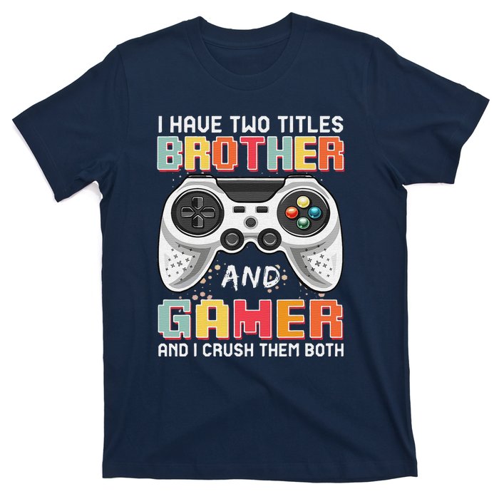 Funny Gamer Gaming Video Games Boy Brother Teens T-Shirt