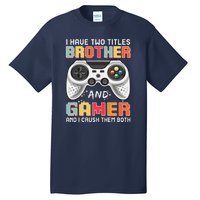 Funny Gamer Gaming Video Games Boy Brother Teens Tall T-Shirt