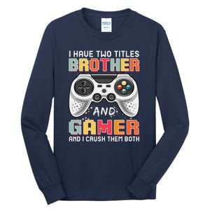 Funny Gamer Gaming Video Games Boy Brother Teens Tall Long Sleeve T-Shirt