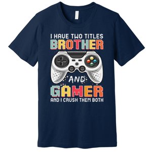 Funny Gamer Gaming Video Games Boy Brother Teens Premium T-Shirt