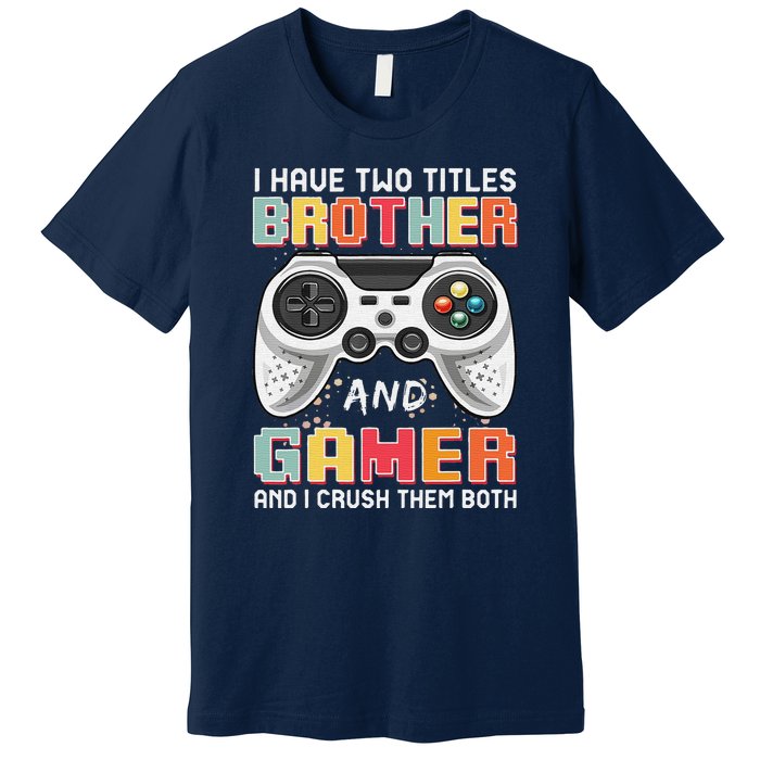 Funny Gamer Gaming Video Games Boy Brother Teens Premium T-Shirt