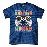 Funny Gamer Gaming Video Games Boy Brother Teens Tie-Dye T-Shirt