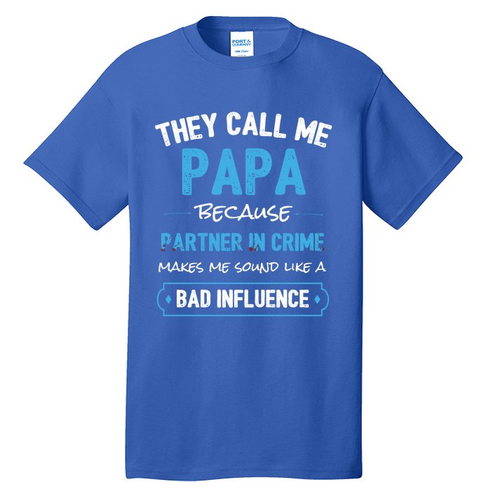 Funny Grandpa Gift Papa Partner In Crime Dad Funny Gift Tall T-Shirt