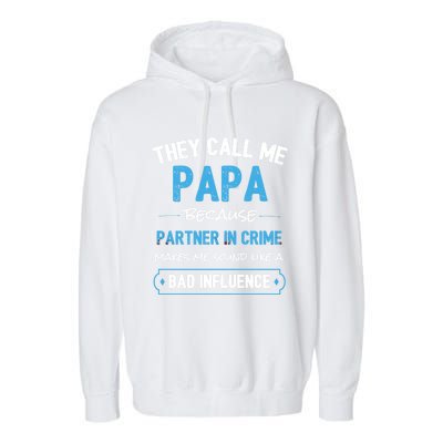 Funny Grandpa Gift Papa Partner In Crime Dad Funny Gift Garment-Dyed Fleece Hoodie