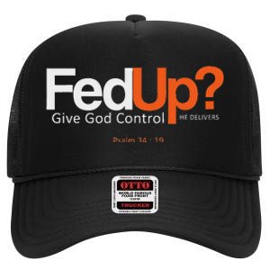 Fedup Give God Control High Crown Mesh Back Trucker Hat