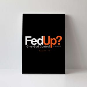 Fedup Give God Control Canvas