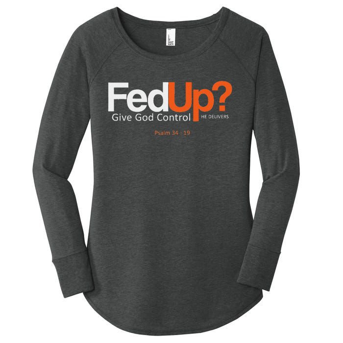 Fedup Give God Control Women's Perfect Tri Tunic Long Sleeve Shirt