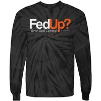 Fedup Give God Control Tie-Dye Long Sleeve Shirt