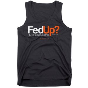 Fedup Give God Control Tank Top