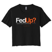 Fedup Give God Control Women's Crop Top Tee